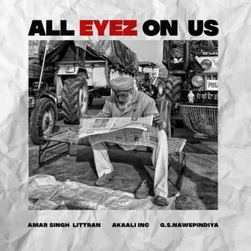 download All-Eyez-On-Us Amar Singh Littran mp3